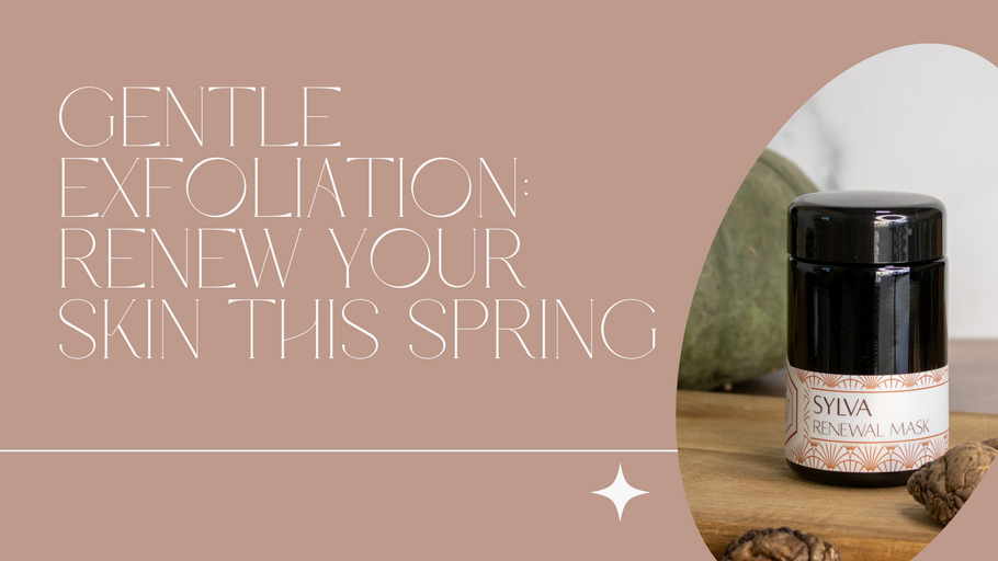 Gentle Exfoliation: How To Renew Your Skin This Spring